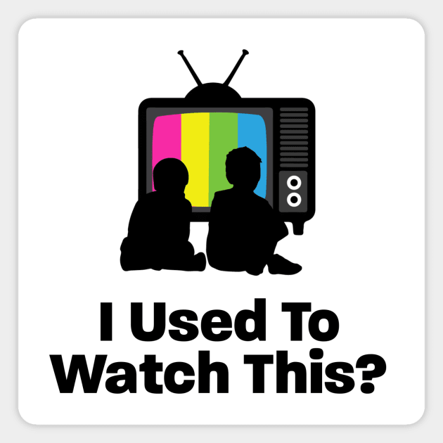 I used to watch this? logo Magnet by IUsedtoWatchThis